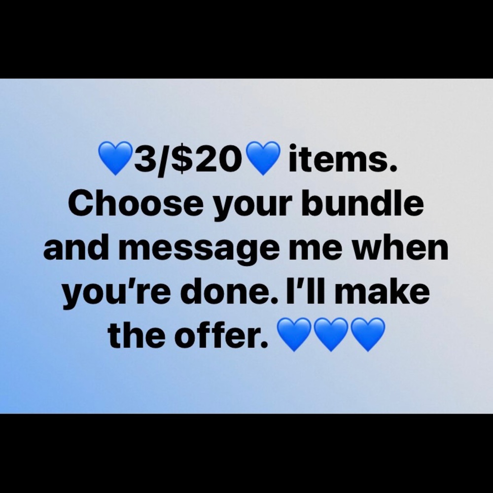 Choose 3 items listed 💙3/$20💙 fantastic deals